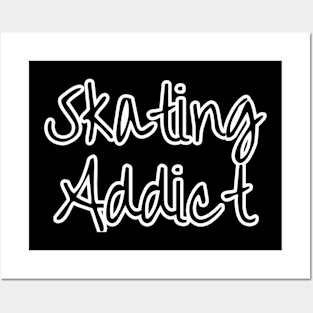 Skating Adicct Posters and Art